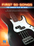 First 50 Songs You Should Play on Bass Guitar and Fretted sheet music cover